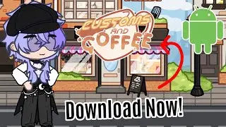Gacha Customs and Coffee Mod is finally out | Android & Pc Download now! 🤯🤯