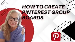 How To Create Pinterest Group Boards 