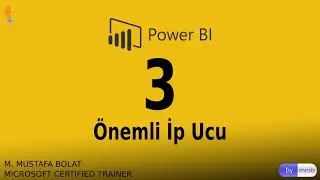 Power BI Dersleri - 3 Önemli İp Ucu