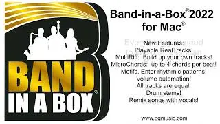 Band-in-a-Box® 2022 for Mac® - Everything you need to know in under 6 minutes! *