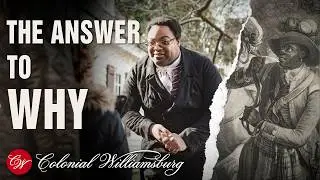 Find the Answer to Why at Colonial Williamsburg