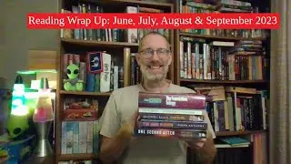 Reading Wrap Up - June, July, August, and September 2023