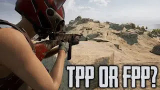 Do You Play FPP or TPP? (Playerunknown's Battlegrounds)