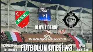 Altay Karşıyaka Tribün Görünütüleri | Olaylı Derbi | Futbolun Ateşi #3