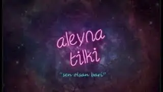 BETEFİMBİ GOMİS ALEYNA TILKI SEN OLSAN BARİ ŞARKISINI SÖYLÜYOR