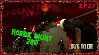 Apocalypse now Mod | EP27 | 7 Days To Die | A20
