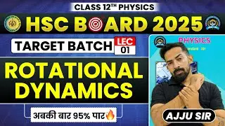 🔥Rotational Dynamics |Lec -1 |TARGET BATCH 🎯💯✅| detailed explanation | dpp |pyqs | 