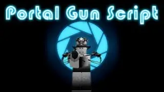 Roblox Portal Gun Script FE