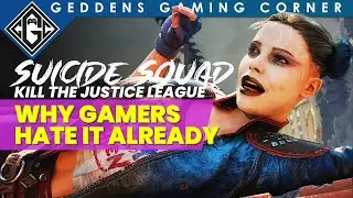 Suicide Squad: Kill The Justice League | The Reason Why Gamers HATE it ALREADY!