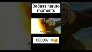 Badass Naruto moments 😳