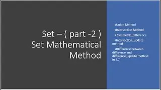 Lecture 35 :- Set  (Part -2) || Set mathematical method || LearningStrome Academy