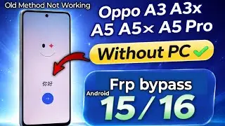 Oppo A3,A3x,A5x,A5,A5 Pro Frp bypass 2026 | Oppo Android 15/16 Google Account Remove No PC