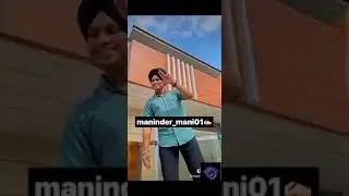 Maninder Mani tik tok videos 2020 // maninder mani