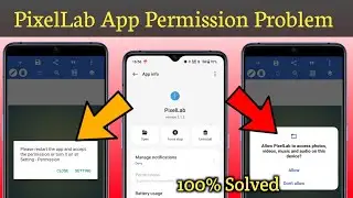 Pixellab app permission problem | please restart the app and accept the permission pixellab problem