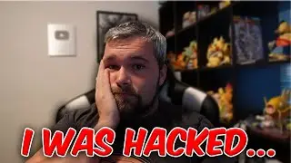 I Was Hacked...