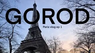 Mr.GOROD goes to Paris ep 1
