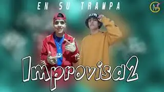 Improvisa2 - En su trampa