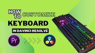 How to customize keyboard in Davinci Resolve//Video editing//Keyborad customization