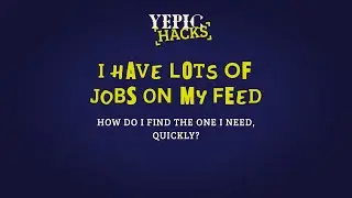 How to search for the job I want? - Yepic Hacks