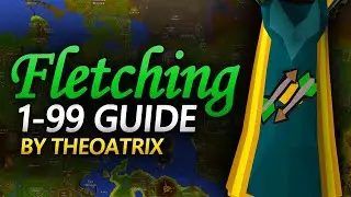 OSRS 1-99 Fletching Guide