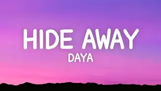 Daya - Hide Away (Lyrics)