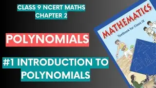 #1 Introduction to Polynomials | Class 9 CBSE Chapter 2 Maths | NCERT