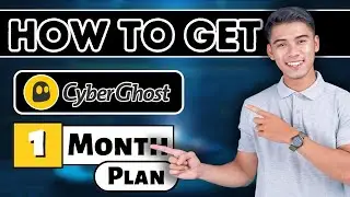 How To Get CyberGhost 1 Month Plan | Get 30 Day's CyberGhost VPN
