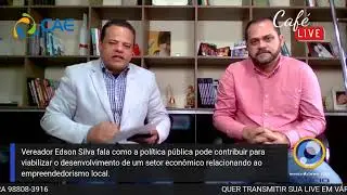 #CafécomLive: Desenvolvimento ao empreendedorismo alinhado à politica publica com Edson Silva