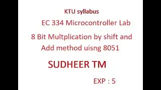 8 bit multiplication by shift and add method using 8051 microcontroller