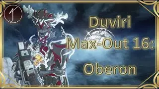 RAIN DOWN RADIATION! - Duviri MAX Out Week 16: OBERON!