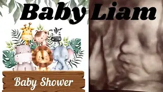 Baby Shower Day for baby Liam