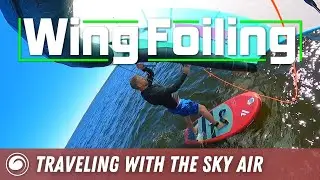 Wing Foiling | Traveling With the Fanatic Sky Air Board