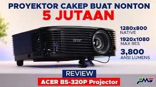 Proyektor terjangkau buat segala kebutuhan! Acer BS-320P Projector Review Indonesia