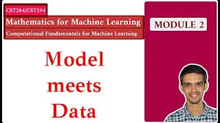Mathematics for Machine Learning  - Models Meet Data
