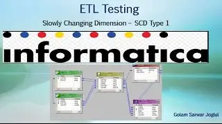 ETL Testing - SCD Type 1 using informatica manual steps.