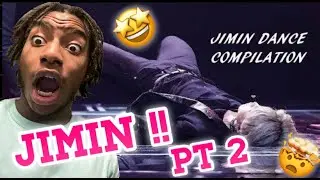 JIMIN 🤩 BTS 지민 (JIMIN) ULTIMATE DANCE COMPILATION PART 2 REACTION