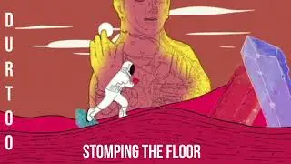 Durtoo - Stomping the floor (Prod.LeTurtle x Pevcheff)