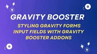 Styling Gravity Forms Input Fields with Gravity Booster Addons.