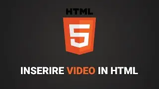 Come inserire un video in pagina HTML