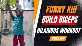 Funny Kid Builds Biceps with Hilarious Workout (NEW FORMAT)