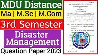 Mdu Ma Distance Disaster Management 3rd Semester Question Paper 2023 | Mdu Disaster Management Paper