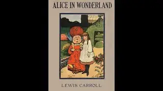 Alice’s Adventures in Wonderland by Lewis Carroll | Full Audiobook | AudiobookPro