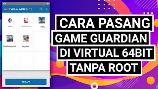 How to Install Game Guardian on Virtual 64bit Without Root, the Latest 2021