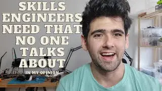 Skills that all engineers need, that no one talks about - My opinion