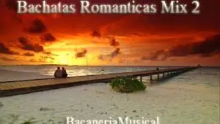 Bachatas Romanticas Mix 2