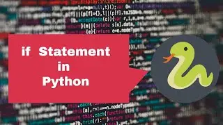 If statement  in Python | Selection statements in Python