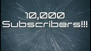 10,000 Subscriber Special - QnA/Give away