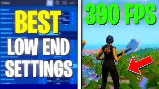 Best FPS Settings for Low-End Pcs on Fortnite - 144+ FPS on Low End PC!