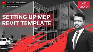 CH01-01_SETTING UP REVIT MEP TEMPLETE