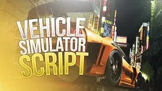 ROBLOX HACK/SCRIPT- Vehicle Simulator - AFK MONEY, CAR SPEED, UNLIMITED MONEY AND MORE